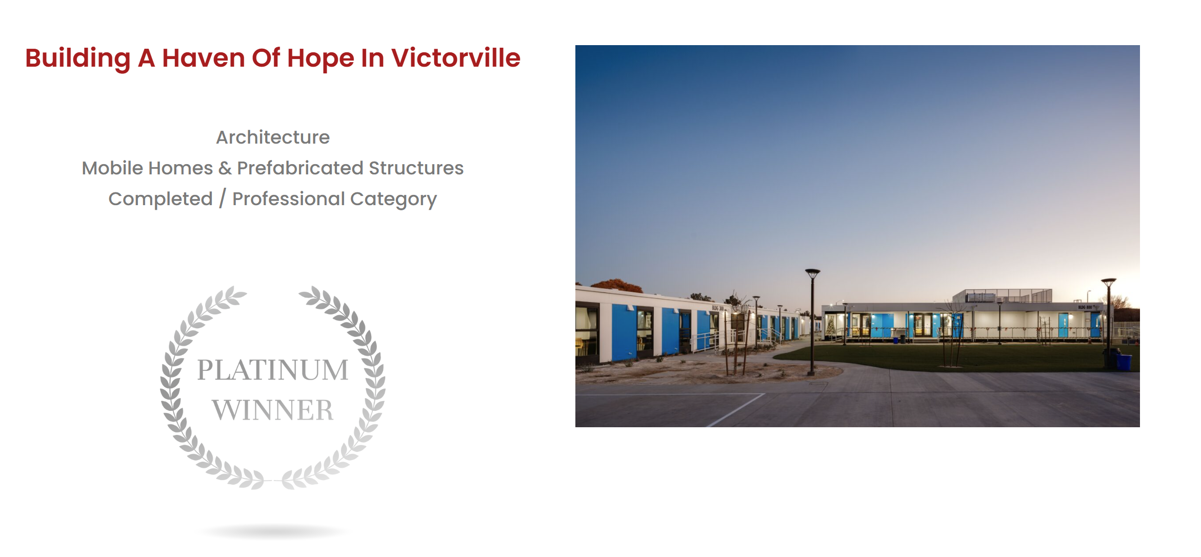 Building a Haven of Hope in Victorville Architecture Mobile Homes & Prefabricated Structures Completed/Professional Category Platinum Winners